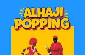 AratheJay – Alhaji Popping (Mp3 Download)