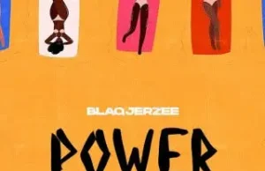 Blaq Jerzee – Power (Mp3 Download)