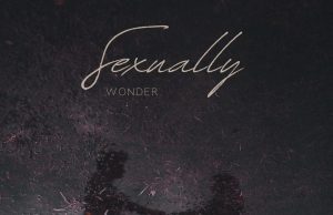 Wonder – Sexually (Mp3 Download)