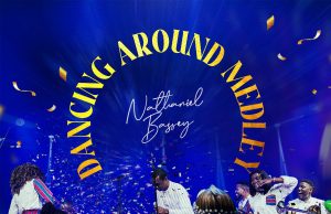 Nathaniel Bassey – Dancing Around Medley (Mp3 Download)