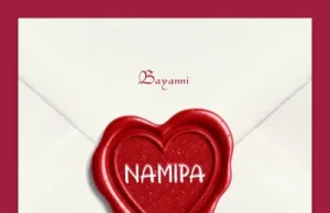 Bayanni – Namipa ft. Qing Madi (Mp3 Download)