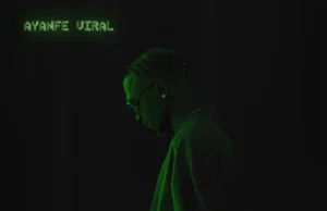 Ayanfe Viral – I’m Viral (Mp3 Download)