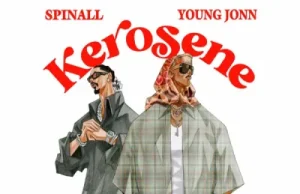 Spinall – Kerosene (Mp3 Download)