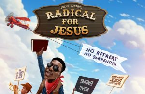 Frank Edwards – Radical For Jesus