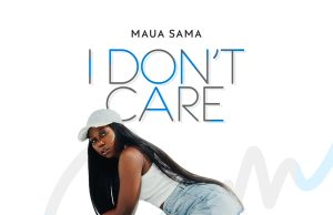 Maua Sama – I Don’t Care (Mp3 Download)
