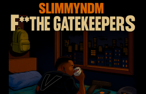 SlimmyNDM – F The Gatekeepers (Mp3 Download)