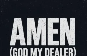Wizard Chan – Amen (God My Dealer) (Mp3 Download)