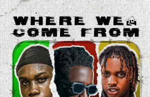 Where We Come From Ft. Winose & Draivo C (Mp3 Download)