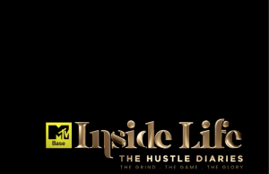 MTV Base’s “Hustle Diaries” Wants to Show You Stories You Didn’t Know About Your Favourite Stars