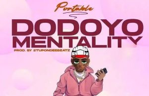 Portable – Dodoyo Mentality (Mp3 Download)