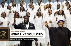 Mercy Chinwo & MOG Music Celebrate God’s Glory in New Song “None Like You Lord”