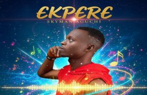Skyman Aguchi – Ekpere (Mp3 Download)
