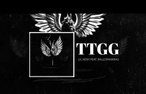 Lil Kesh – TTGG Ft. Balloranking (Mp3 Download)