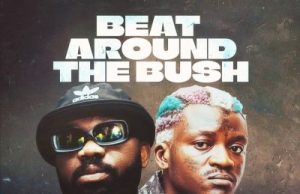 Magnito – Beat Around The Bush ft. Portable (Mp3 Download)