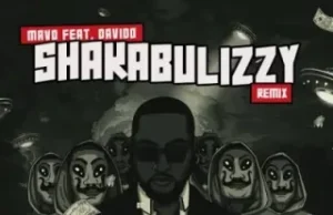 Mavo – Shakabulizzy II (Remix) ft. Davido (Mp3 Download)