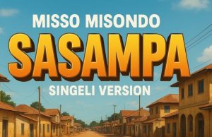 Misso Misondo – Sasampa (Mp3 Download)