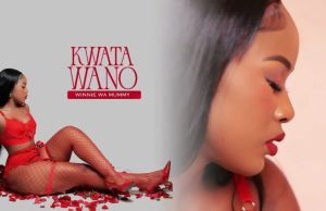 Winnie Wa Mummy -Kwata Wano (Mp3 Download)