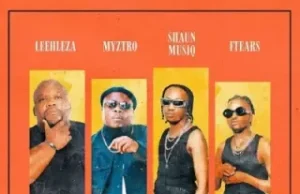 Leehleza – Tobetsa 3.0 ft. Myztro, ShaunMusiq & Ftears (Mp3)