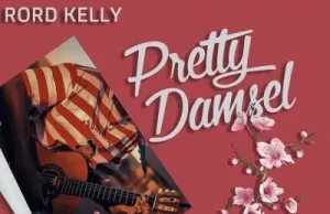 Rord Kelly – Pretty Damsel (Mp3 Download)