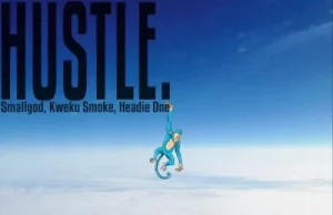 Smallgod – Hustle ft. Headie One & Kweku Smoke (Mp3 Download)