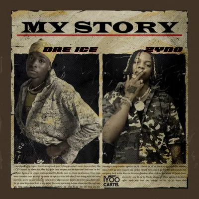 Dre-Ice-–-My-Story-ft.-Zyno.webp.webp