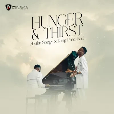 Ebuka-Songs-–-Hunger-And-Thirst-ft.-King-Fred-Paul.webp.webp