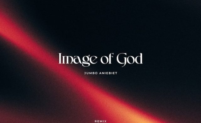 Image-of-God-Remix-Jumbo-Aniebiet-www.AmenRadio.net_.jpeg