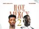 Kofi Kinaata – Have Mercy 2 Ft Sarkodie (Mp3 Download)