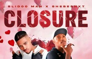 Slidoo Man – Closure Ft. Shebeshxt (Mp3 Download)