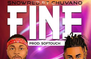 Snowred – Fine Ft Chuvano (Mp3 Download)