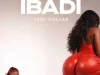 Teee Dollar – Ibadi (Mp3 Download)