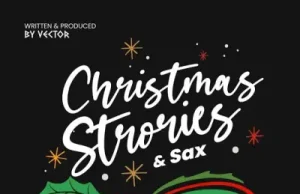 Vector – Christmas Stories & Sax ft. The Global Poet, Chris Vic, JeremiahFJ Sax, Isime Precious (Mp3 Download)