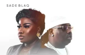 Sade Blaq – Fortune Ft. Barry Jhay (Mp3 Download)